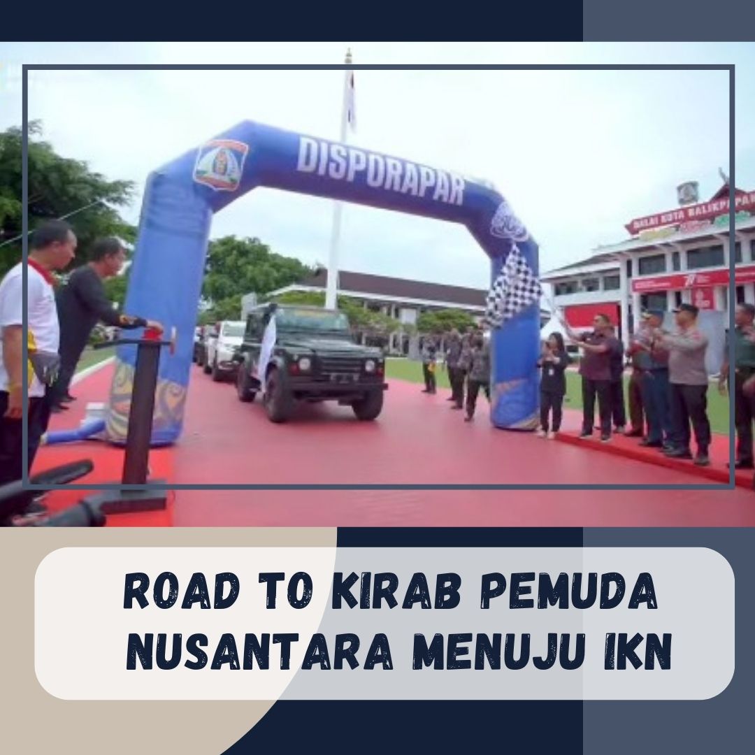 Road to Kirab Pemuda Nusantara menuju IKN