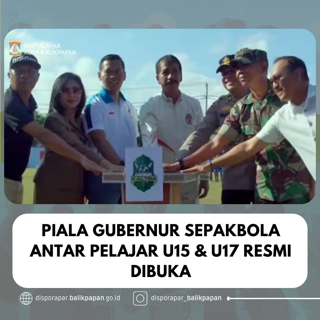 Piala Gubernur Sepakbola Antar Pelajar U15 & U17 resmi dibuka