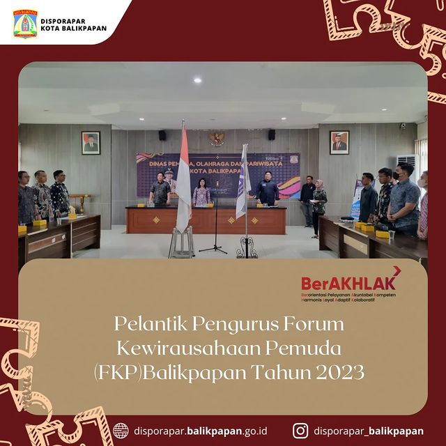 Kepala Disporapar Balikpapan C.I. Ratih Kusuma W. Melantik Pengurus Forum Kewirausahaan Pemuda (FKP) Balikpapan Tahun 2023