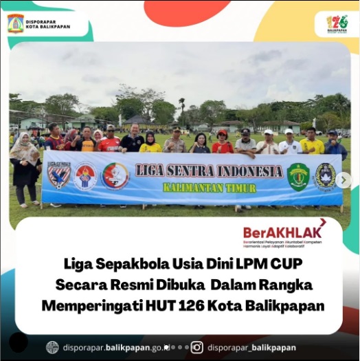 Wakili Wali Kota Balikpapan, Kapala Disporapar Balikpapan C.I. Ratih Kusuma W. secara resmi membuka Liga Sepakbola Usia Dini LPM CUP