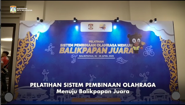 Pelatihan Sistem Pembinaan Menuju Balikpapan Juara resmi dibuka