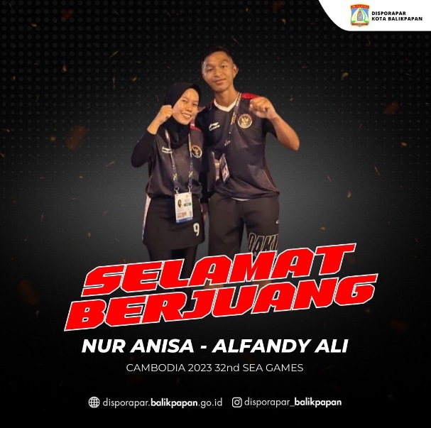 Selamat Berjuang Nur Anisa - Alfandy Ali di 32nd SEA GAMES Kamboja