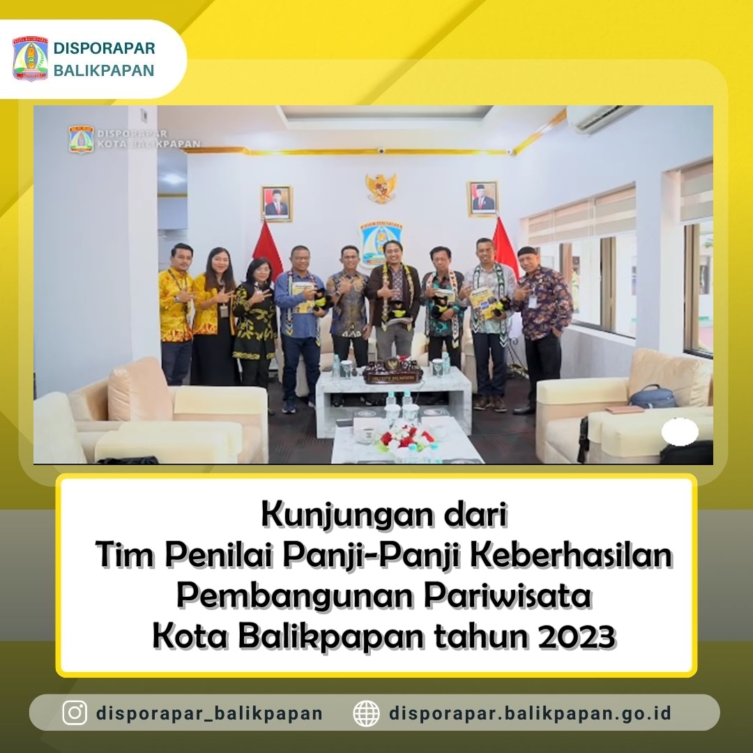 Kunjungan dari Tim Penilai Panji-Panji Keberhasilan Pembangunan Pariwisata Kota Balikpapan tahun 2023 di Kator Balai Kota Pemkot Balikpapan