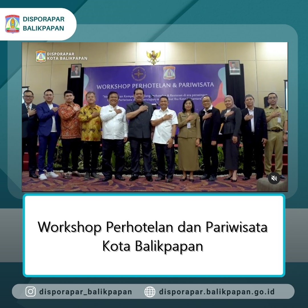 Workshop Perhotelan dan Pariwisata Pengurus Perhimpunan Hotel dan Restoran Indonesia (PHRI) Kota Balikpapan