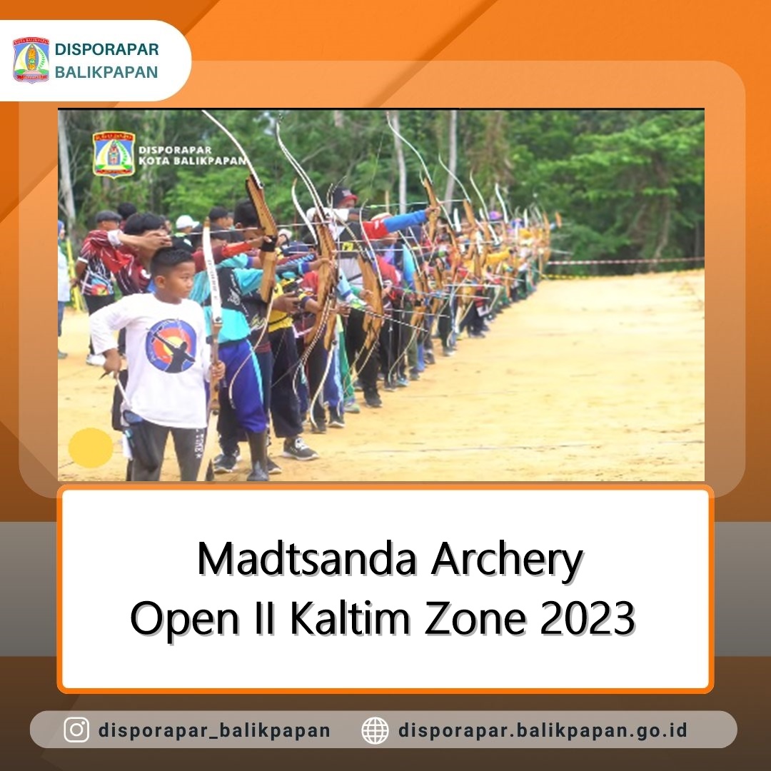 Madtsanda Archery Open II Kaltim Zone 2023