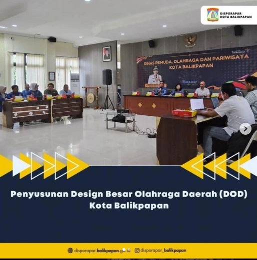 Penyusunan Design Besar Olahraga Daerah (DOD) Kota Balikpapan