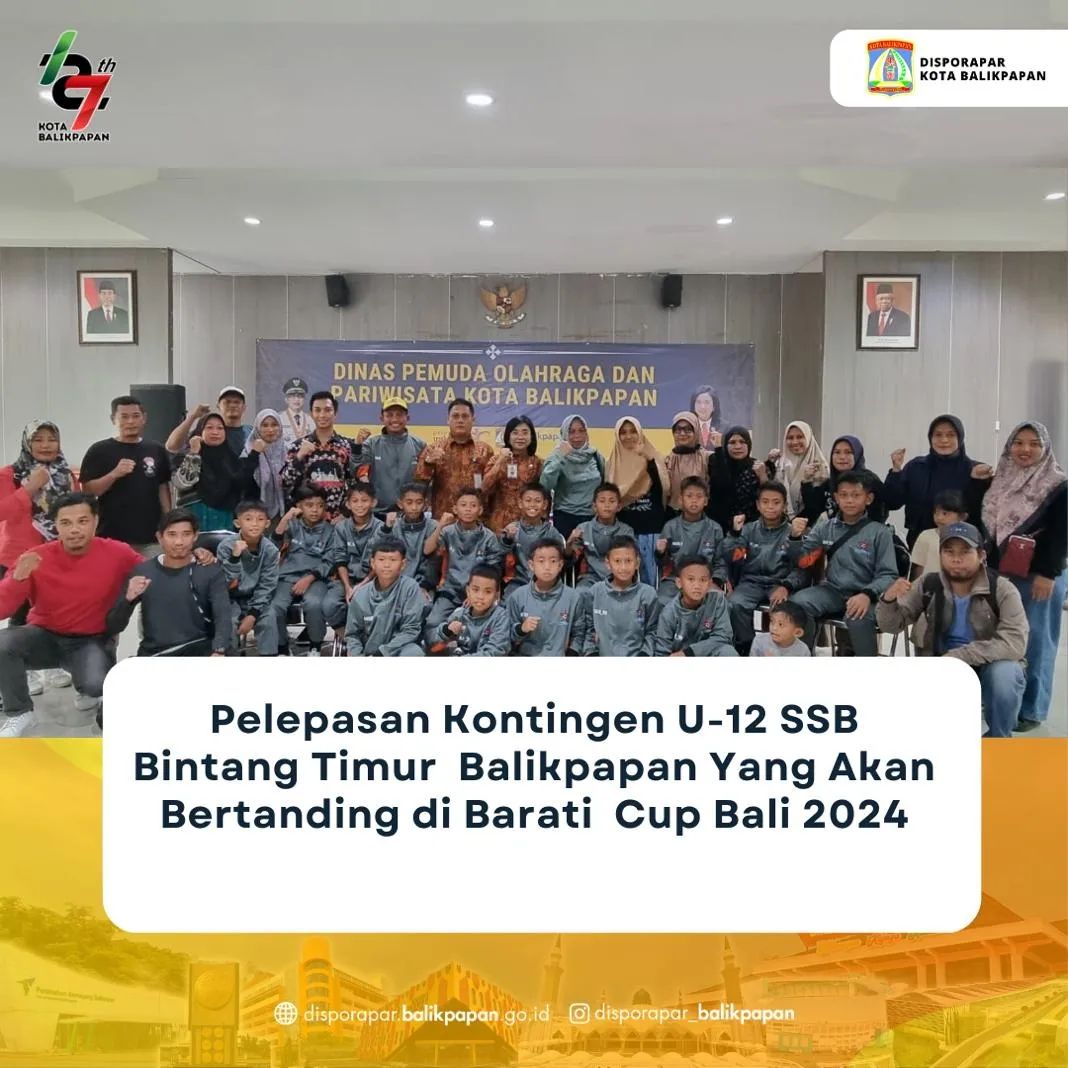 Pelepasan Kontigen U-12 SSB Bintang Timur Balikpapan Yang Akan Bertanding Di Barati CUP Bali 2024