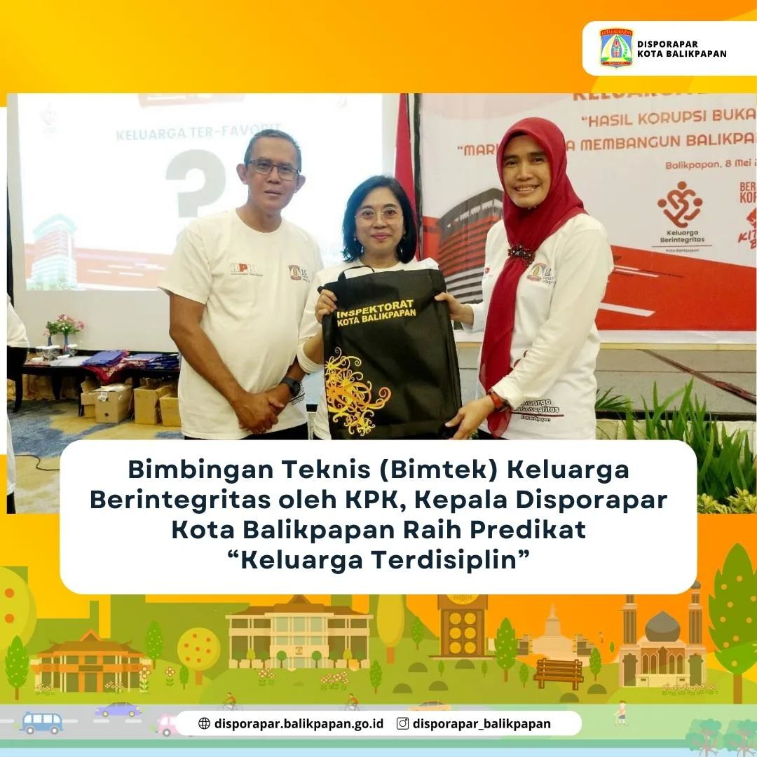 Bimbingan Teknis (Bimtek) Keluarga Berintegritas Oleh KPK, Kepala Disporapar Kota Balikpapan Raih Predikat "Keluarga Terdisiplin"