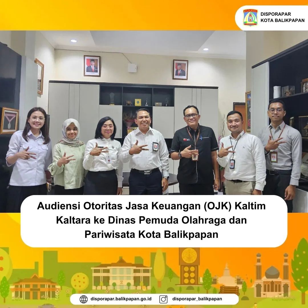 Audiensi Otoritas Jasa Keuangan (OJK) Kaltim Kaltara Ke Dinas Pemuda Olahraga dan Pariwisata Kota Balikpapan