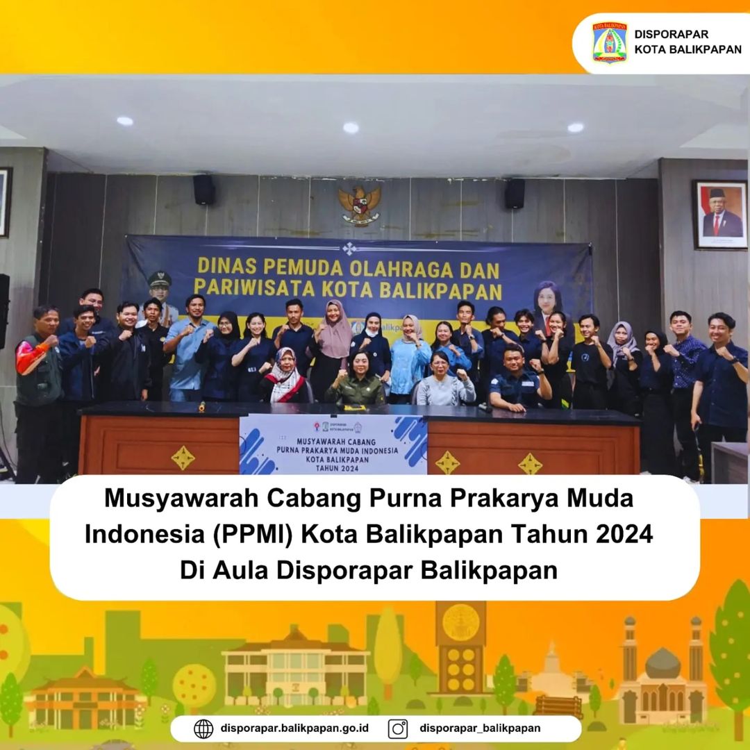 MUSYAWARAH CABANG PURNA PRAKARYA MUDA INDONESIA (PPMI) KOTA BALIKPAPAN TAHUN 2024 DI AULA DISPORAPAR BALIKPAPAN