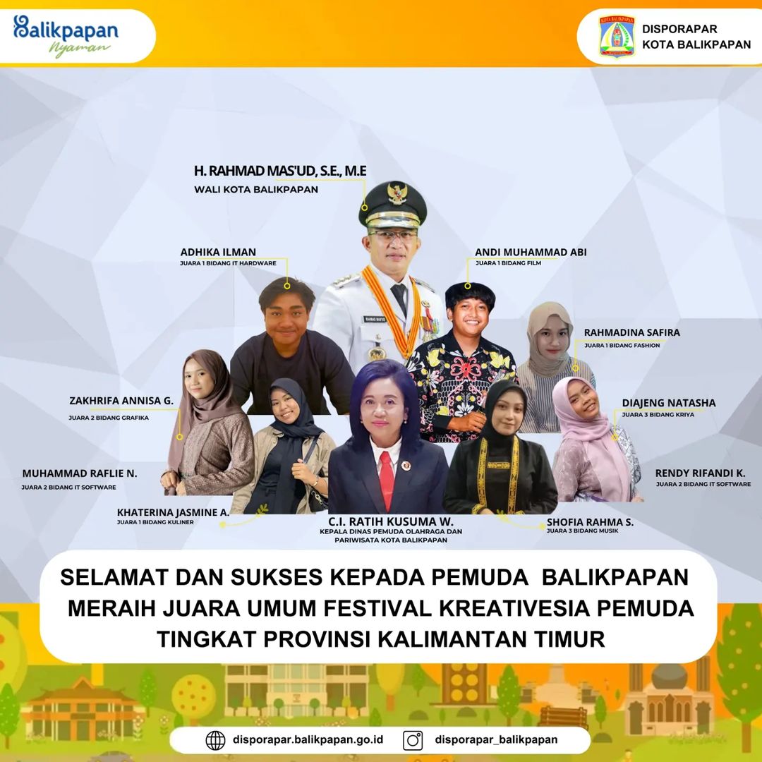 Selamat dan Sukses Kepada Pemuda Kota Balikpapan Meraih Juara Umum Festival Kreativesia Pemuda Tingkat Provinsi Kalimantan Timur