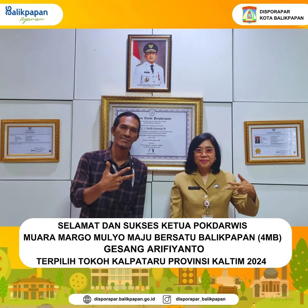 Selamat dan Sukses Ketua Pokdarwis Muara Margo Mulyo Maju Bersatu Balikpapan (4MB) Gesang Arifiyanto Terpilih Sebagai Tokoh Kalpataru Provinsi Kalimantan Timur 2024.