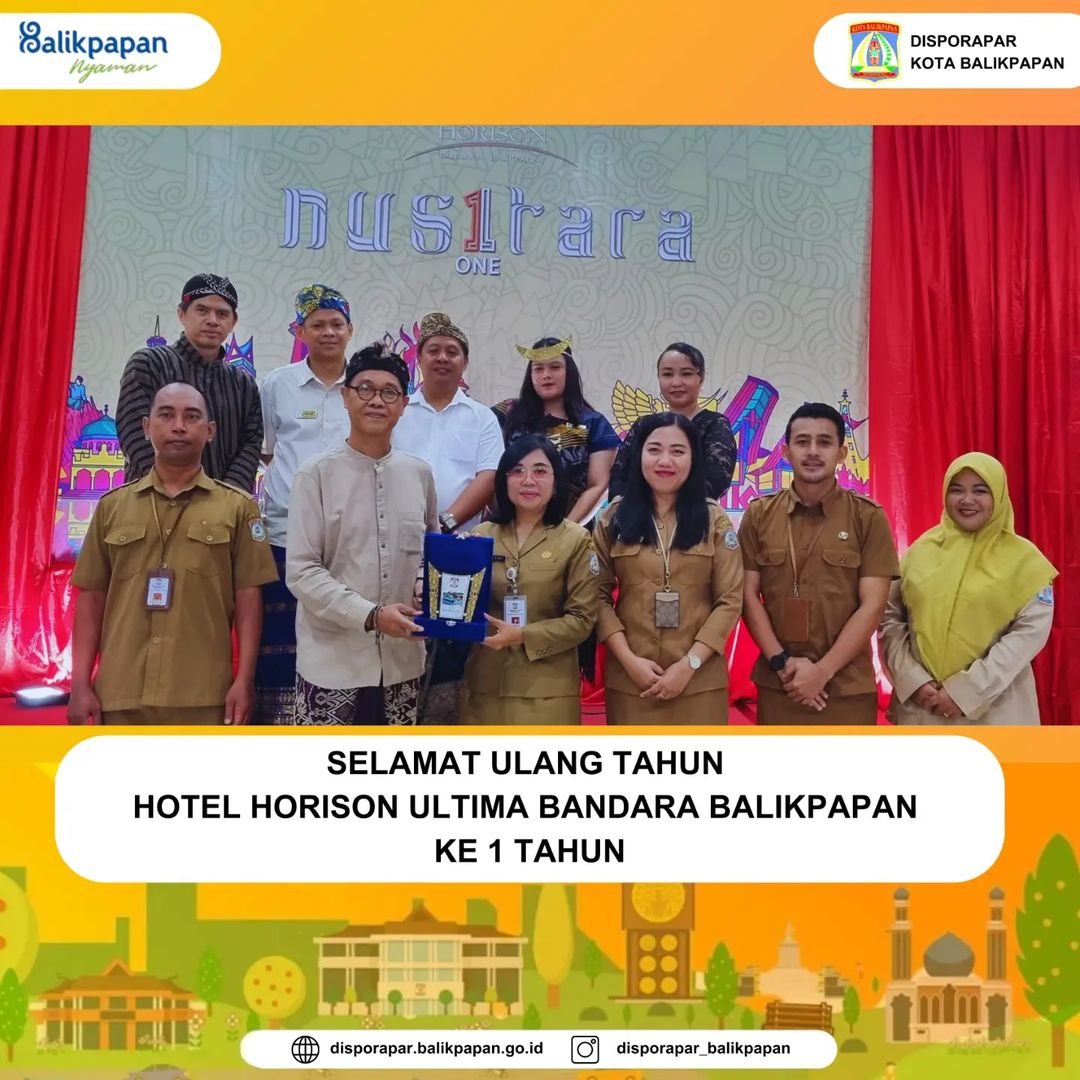 SELAMAT ULANG TAHUN HOTEL HORISON ULTIMA BANDARA BALIKPAPAN KE 1 TAHUN