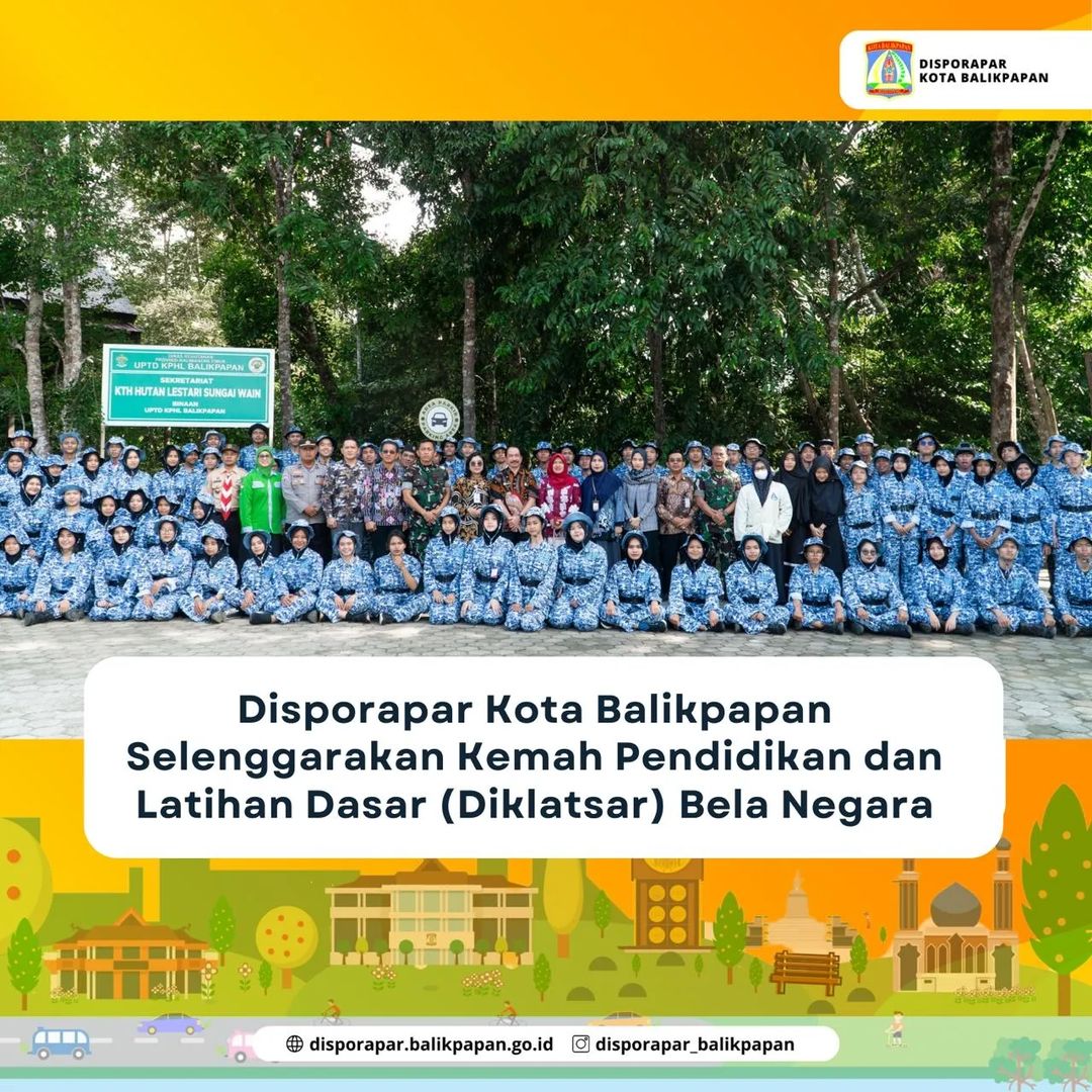 DISPORAPAR KOTA BALIKPAPAN SELENGGARAKAN KEMAH PENDIDIKAN DAN LATIHAN DASAR (DIKLATSAR) BELA NEGARA